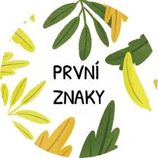 První znaky