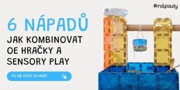 6 nápadů, jak zkombinovat senzorický materiál, magnetickou stavebnici a open-ended hračky