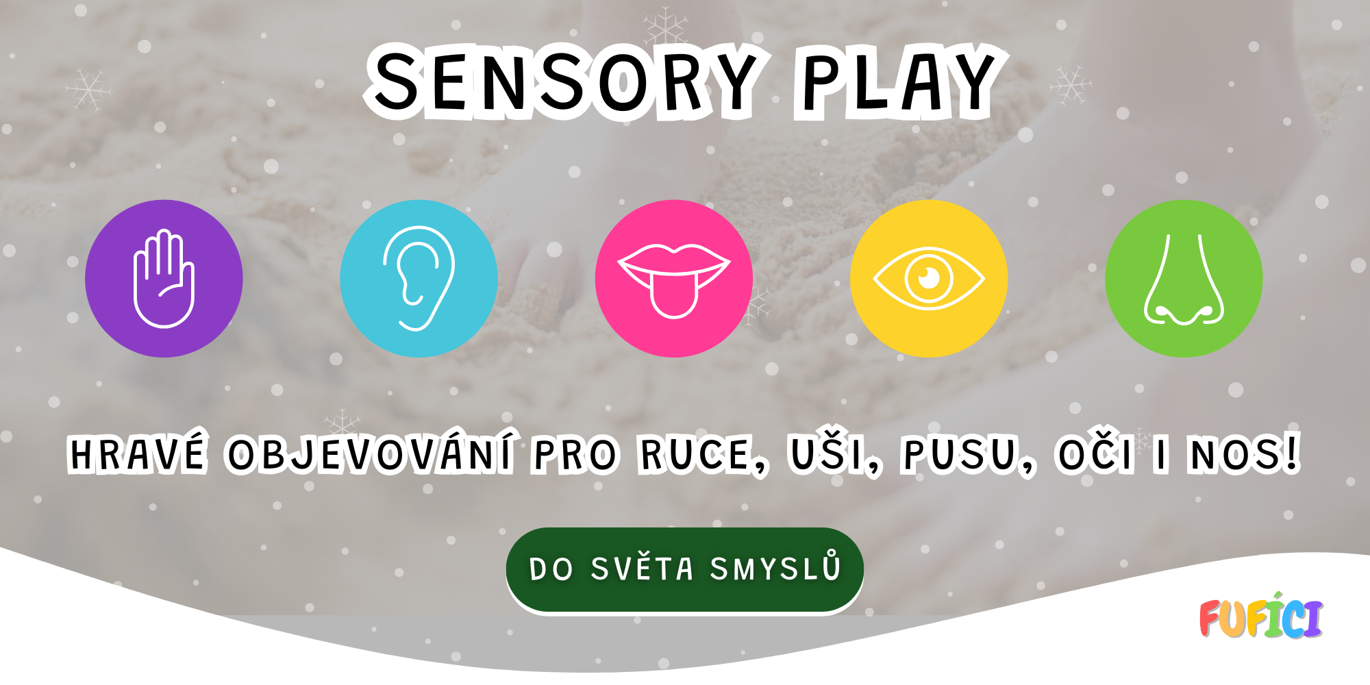Prozkoumej svět smyslů!